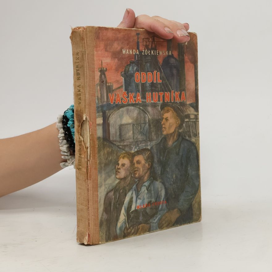 Wanda Žółkiewska Oddíl Vaška hutníka