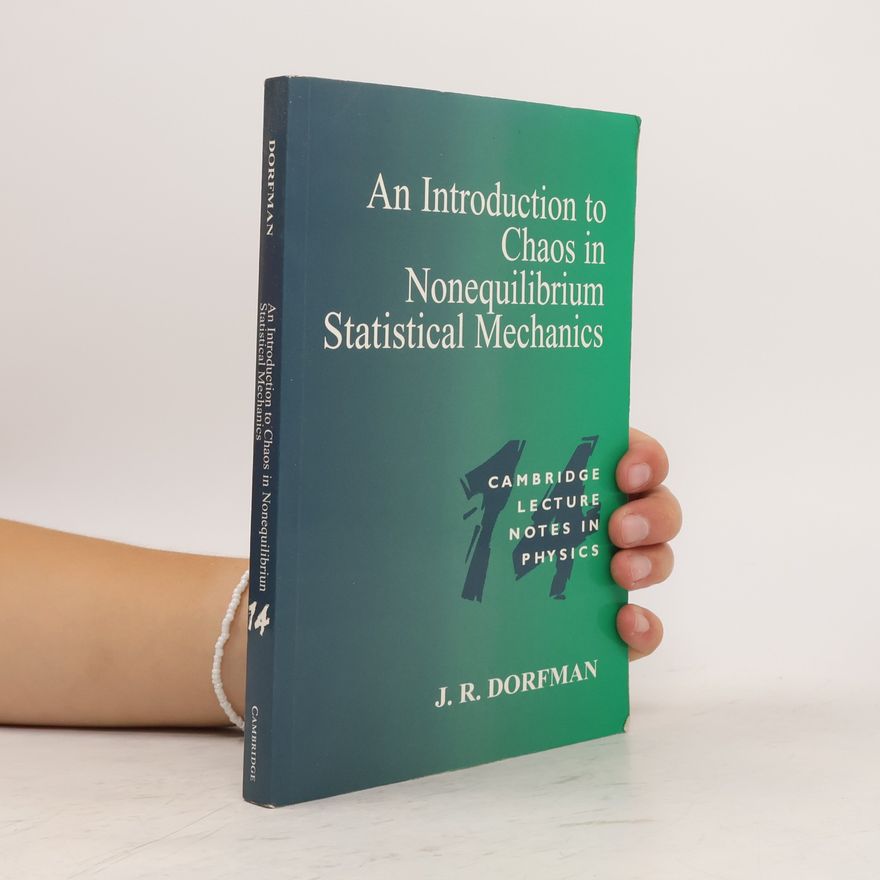 J. Robert Dorfman An Introduction to Chaos in Nonequilibrium Statistical Mechanics