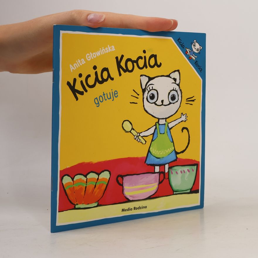 Anita Głowińska Kicia Kocia gotuje