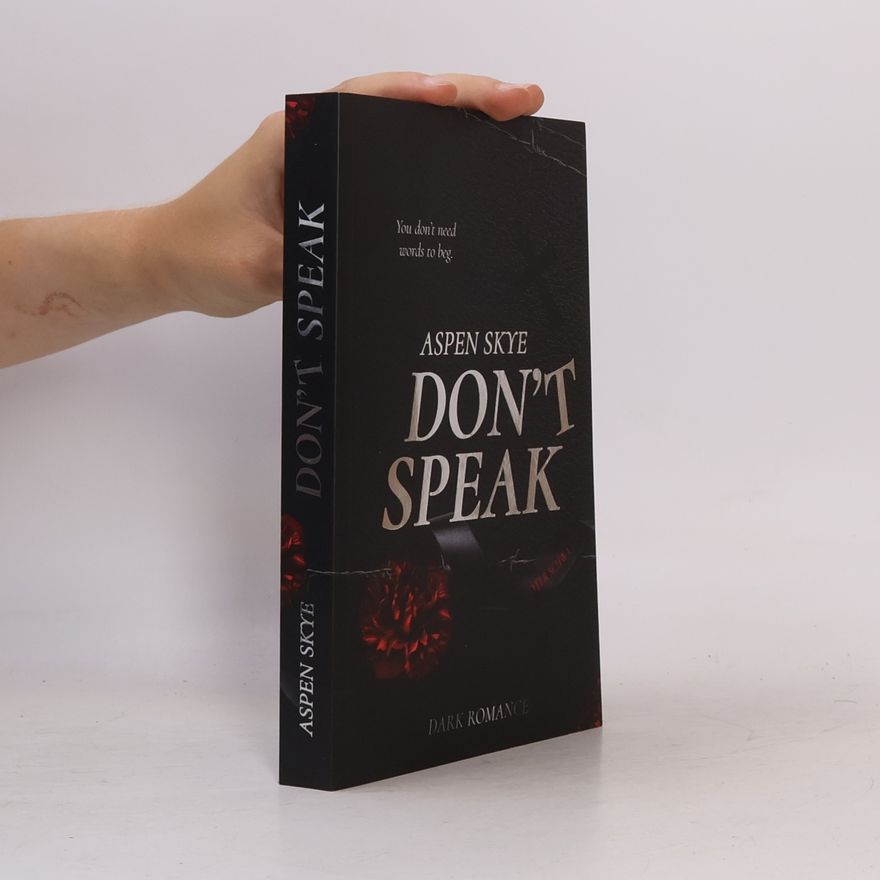 Aspen Skye Don’t Speak