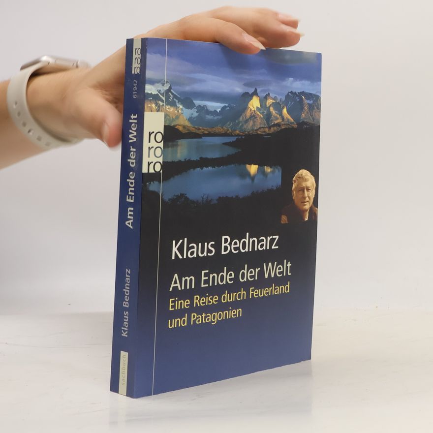 Klaus Bednarz Am Ende der Welt