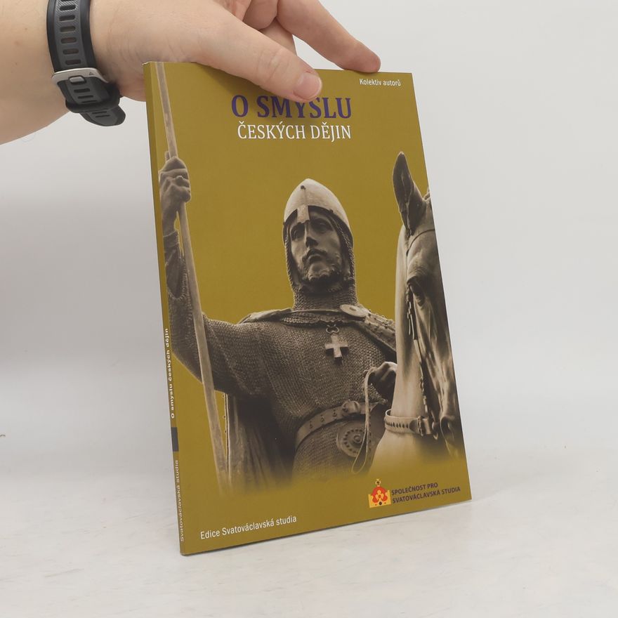 Kolektiv autorů O smyslu českých dějin