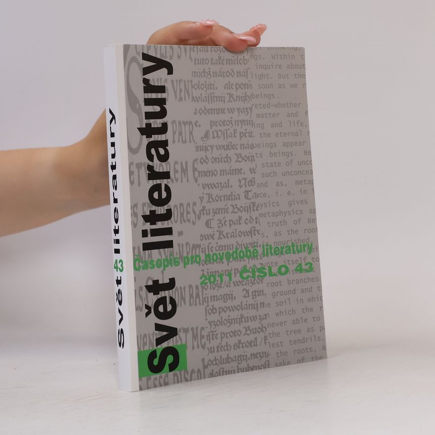 Kolektiv autorů Svět literatury. Časopis novodobé literatury 2011, číslo 43