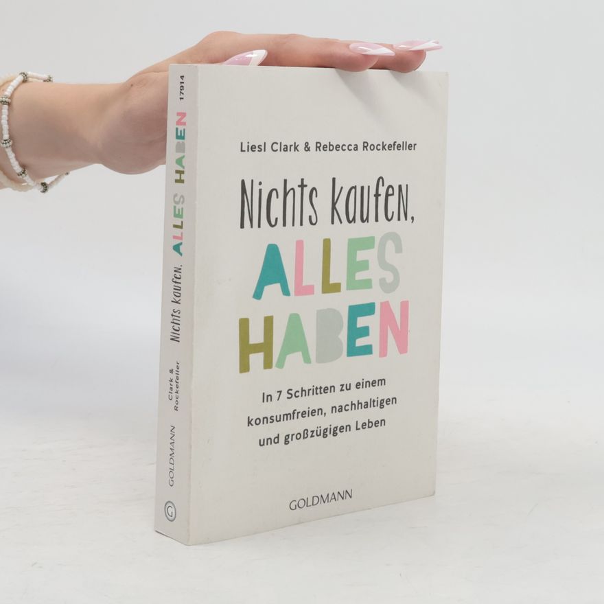 Rebecca Rockefeller Nichts kaufen, alles haben