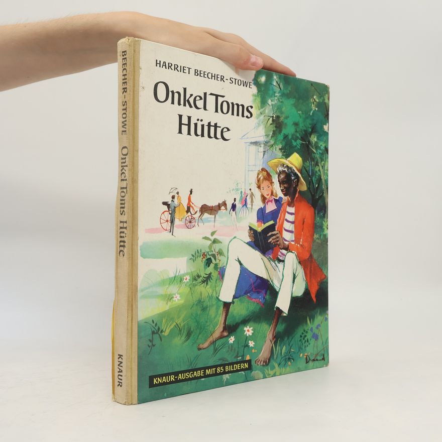 Harriet Beecher Stowe Onkel Toms Hütte