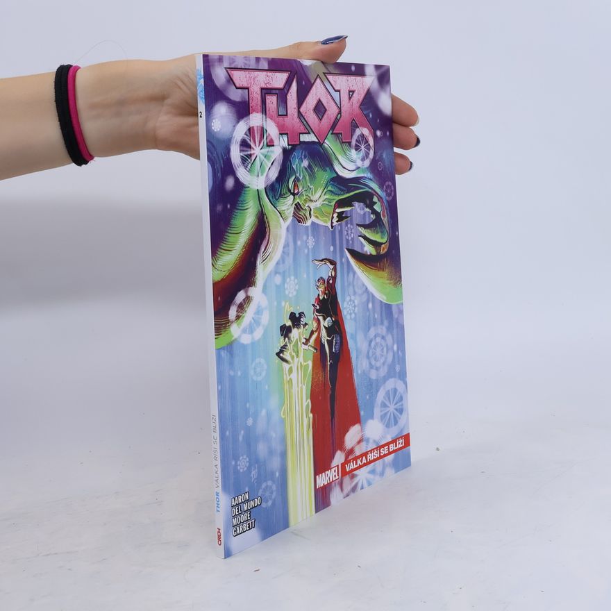 Jason Aaron Thor. Válka říší se blíží. Díl 2.