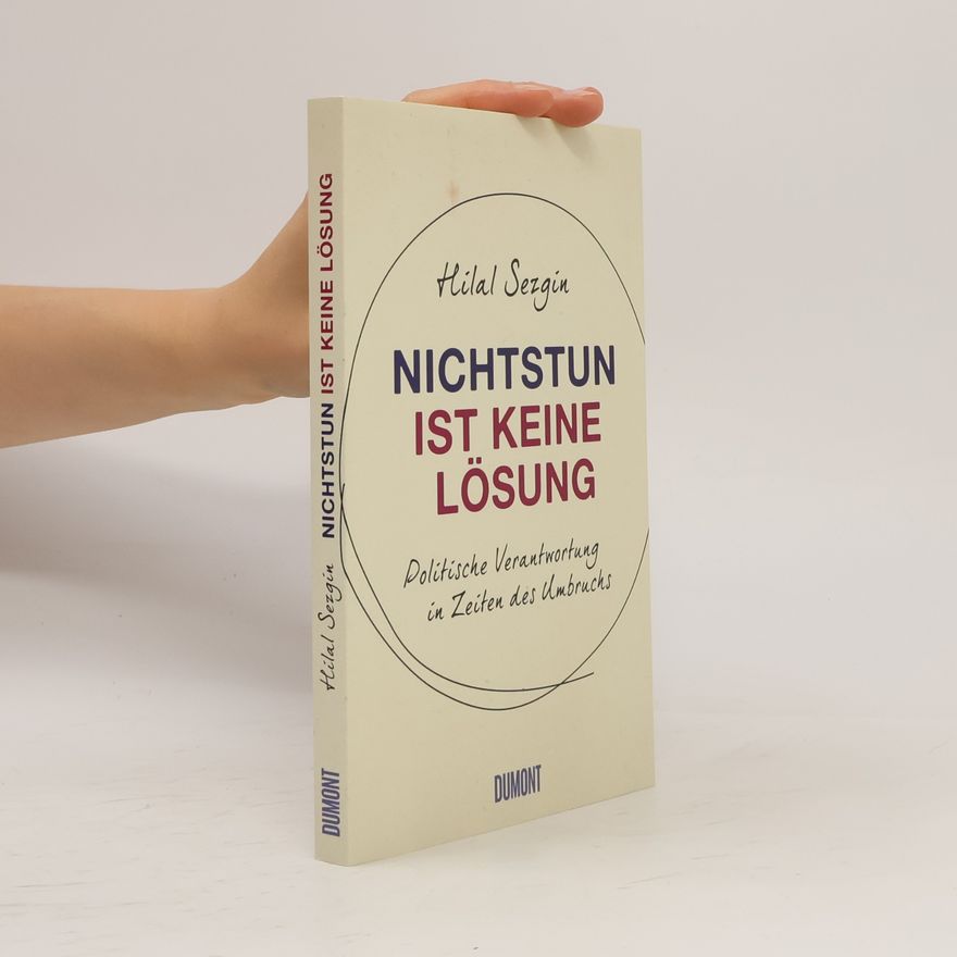 Hilal Sezgin Nichtstun ist keine Lösung