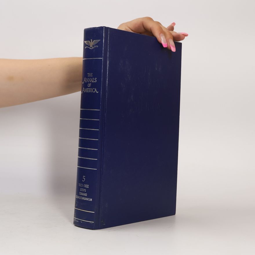 Various authors The Annals of America 5
