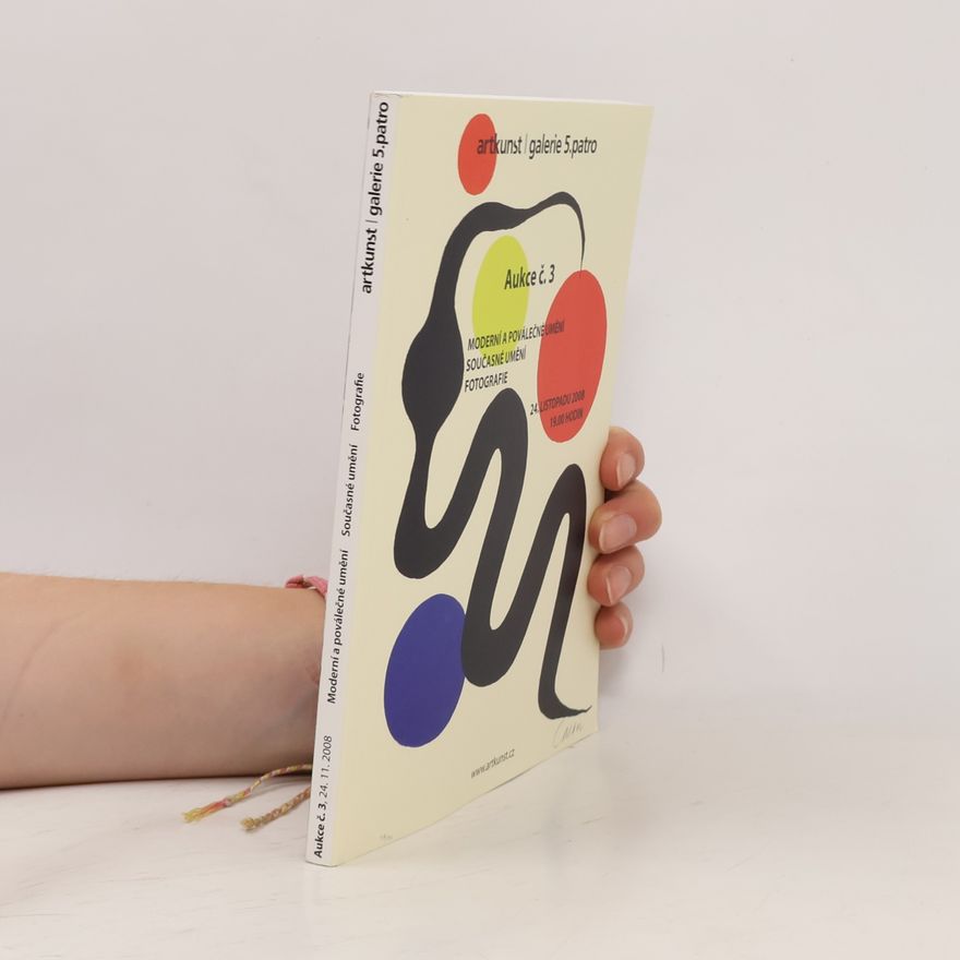 Various authors Moderní a poválečné umění. Současné umění. Fotografie. Aukce č. 3