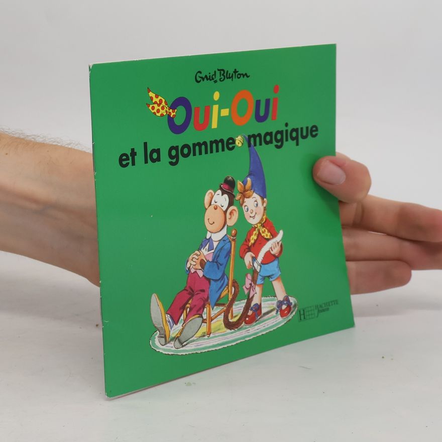 Jeanne Bazin Oui-Oui et la gomme magique