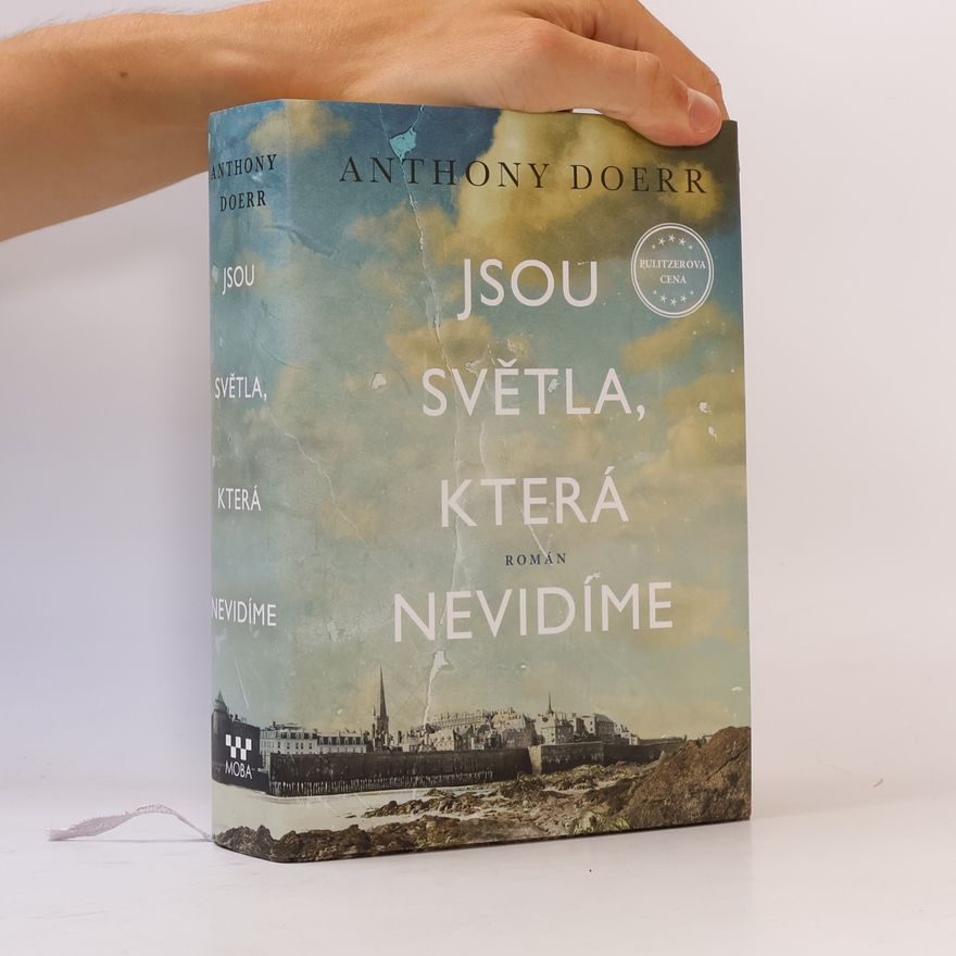 Anthony Doerr Jsou světla, která nevidíme
