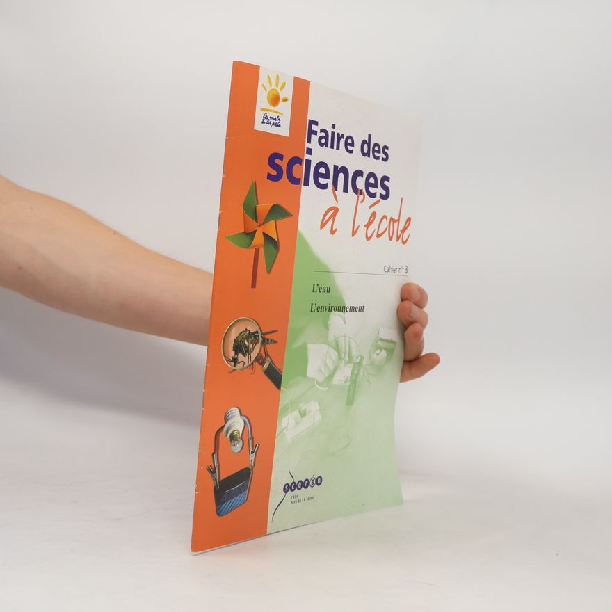 Autorenkollektiv La main à la pâte - 3: Faire des sciences à l'école