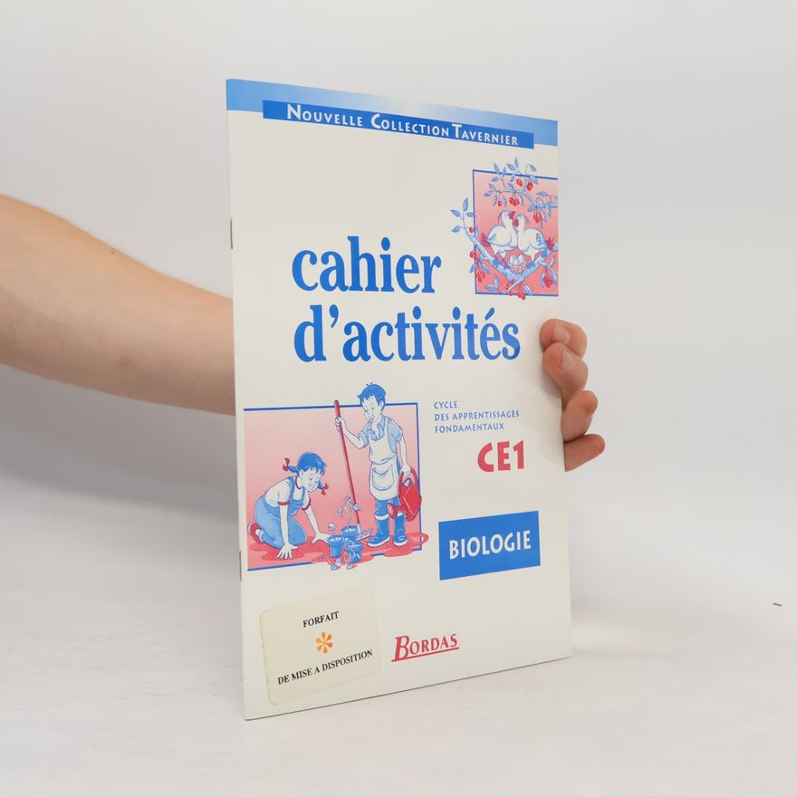 Jeanne Lamarque Nouvelle Collection Tavernier: Biologie Cahier d'activités - CE1