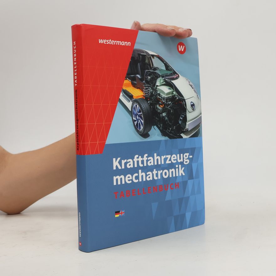 Peter Gerigk Kraftfahrzeugmechatronik. Tabellenbuch