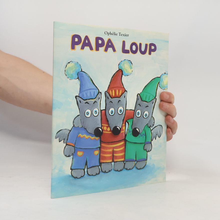 Ophélie Texier Papa loup