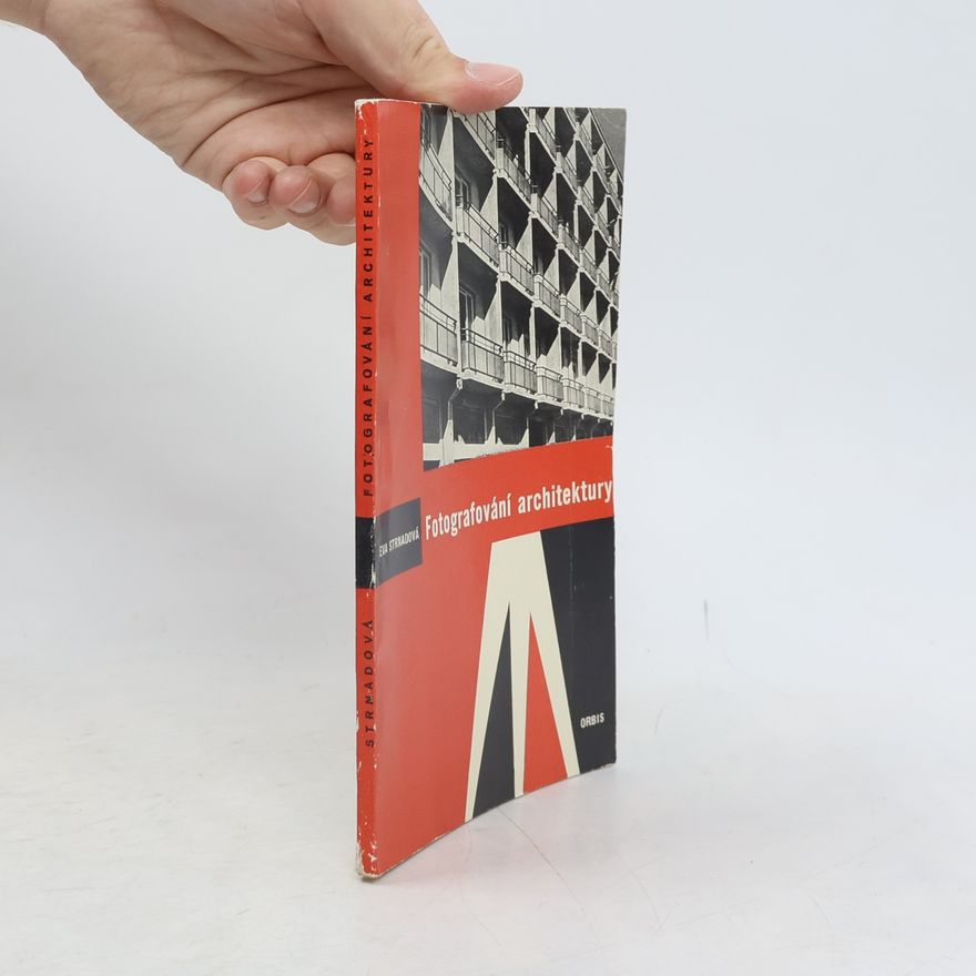 Eva Strnadová Fotografování architektury