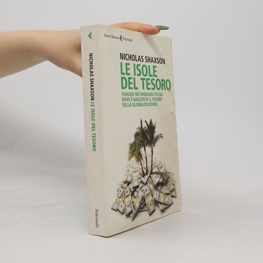 Nicholas Shaxson Serie Bianca: Le isole del tesoro