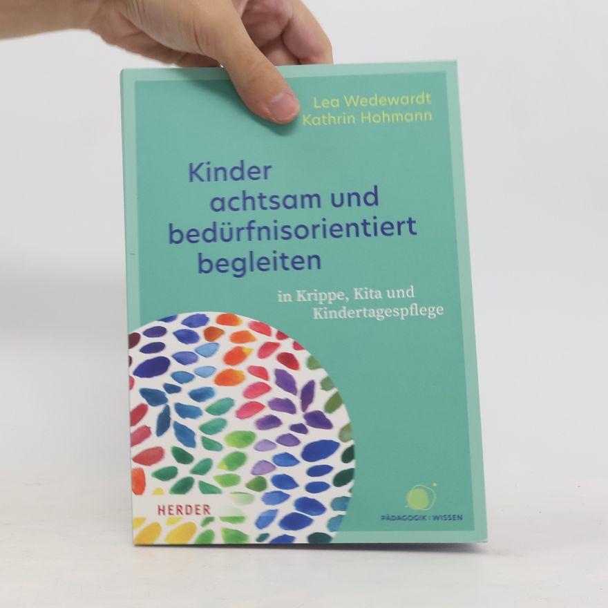 Lea Wedewardt Kinder achtsam und bedürfnisorientiert begleiten