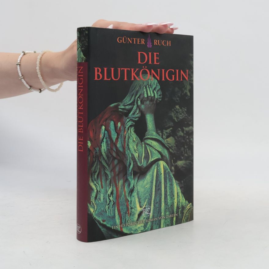 Günter Ruch Die Blutkönigin