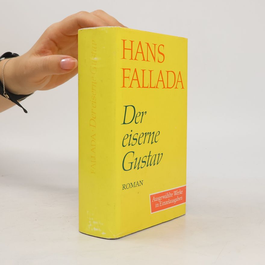 Hans Fallada Der eiserne Gustav