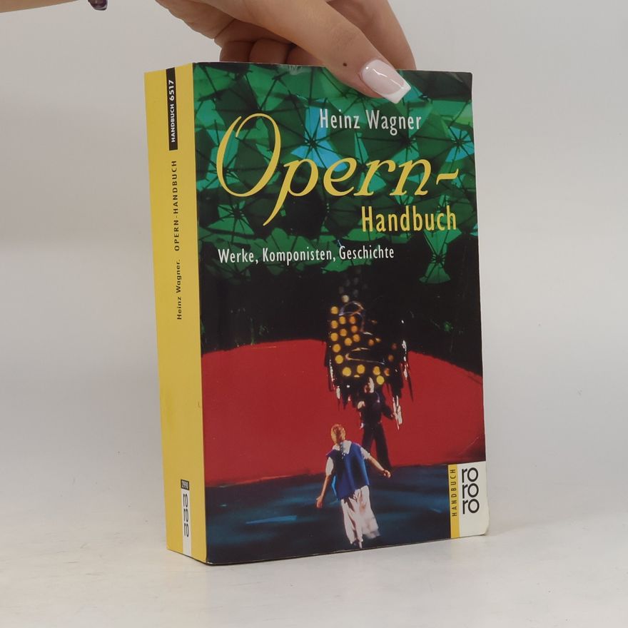 Heinz Wagner Opern-Handbuch
