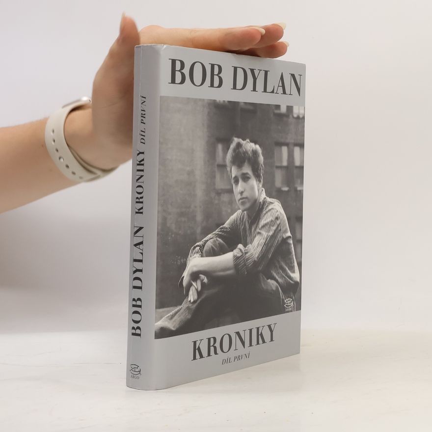 Bob Dylan Kroniky. Díl první