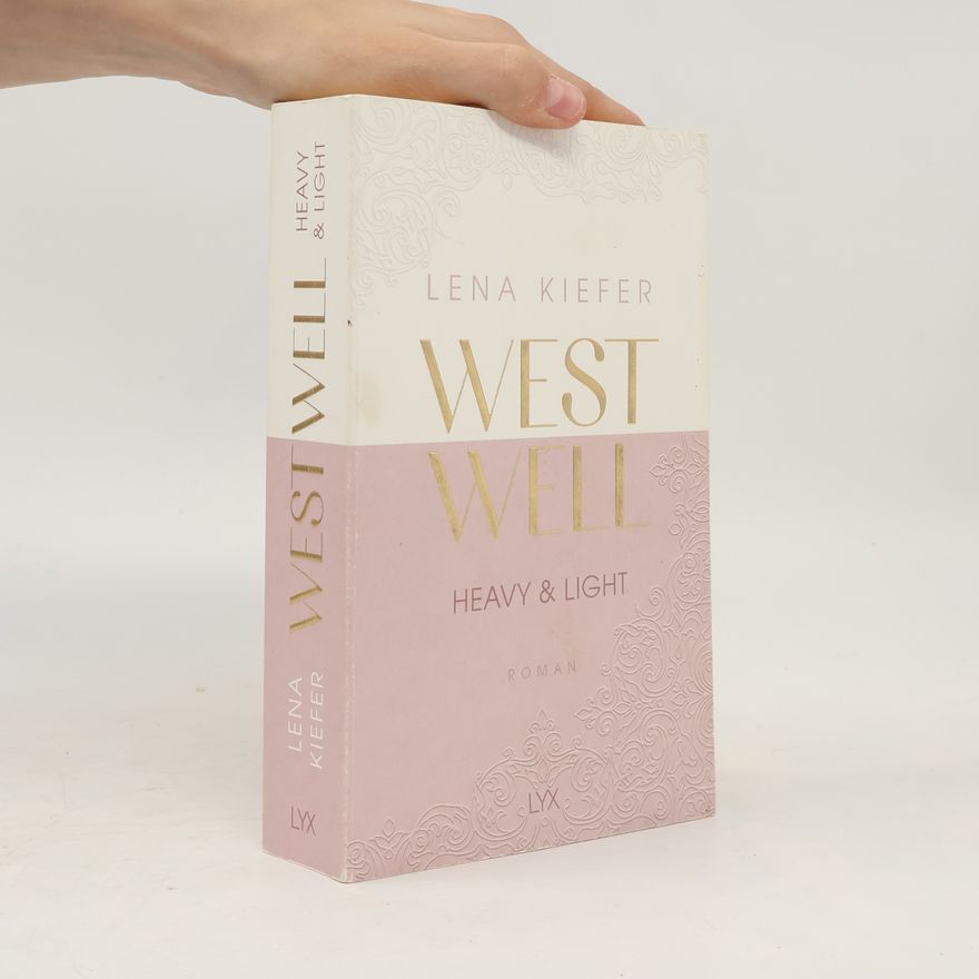 Lena Kiefer Westwell. Heavy & Light