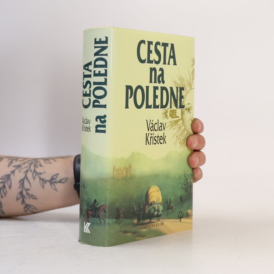 Václav Křístek Cesta na poledne