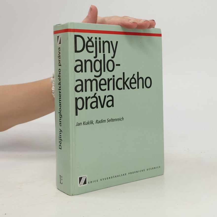 Jan Kuklík Dějiny anglo-amerického práva