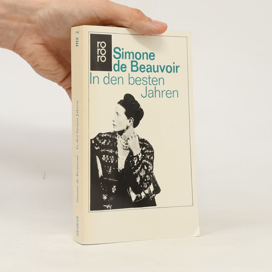 Simone de Beauvoir In den besten Jahren
