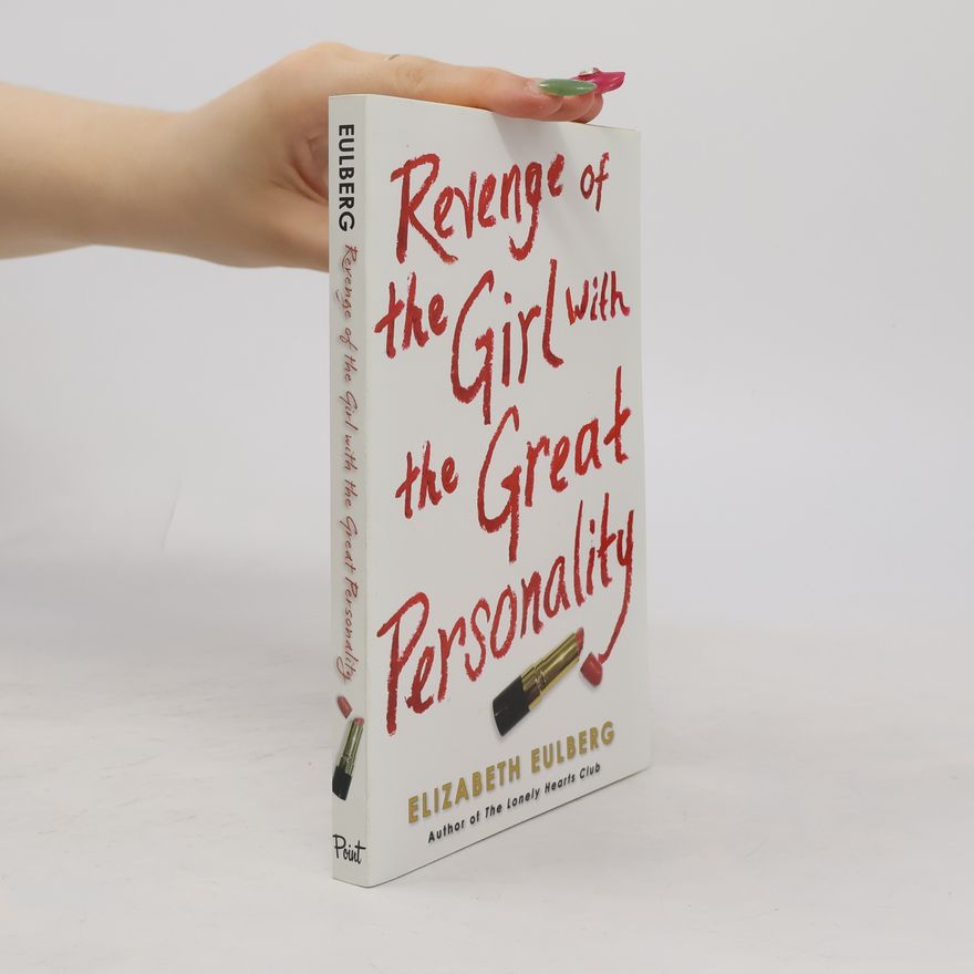 Elizabeth Eulberg Revenge of the Girl With the Great Personality
