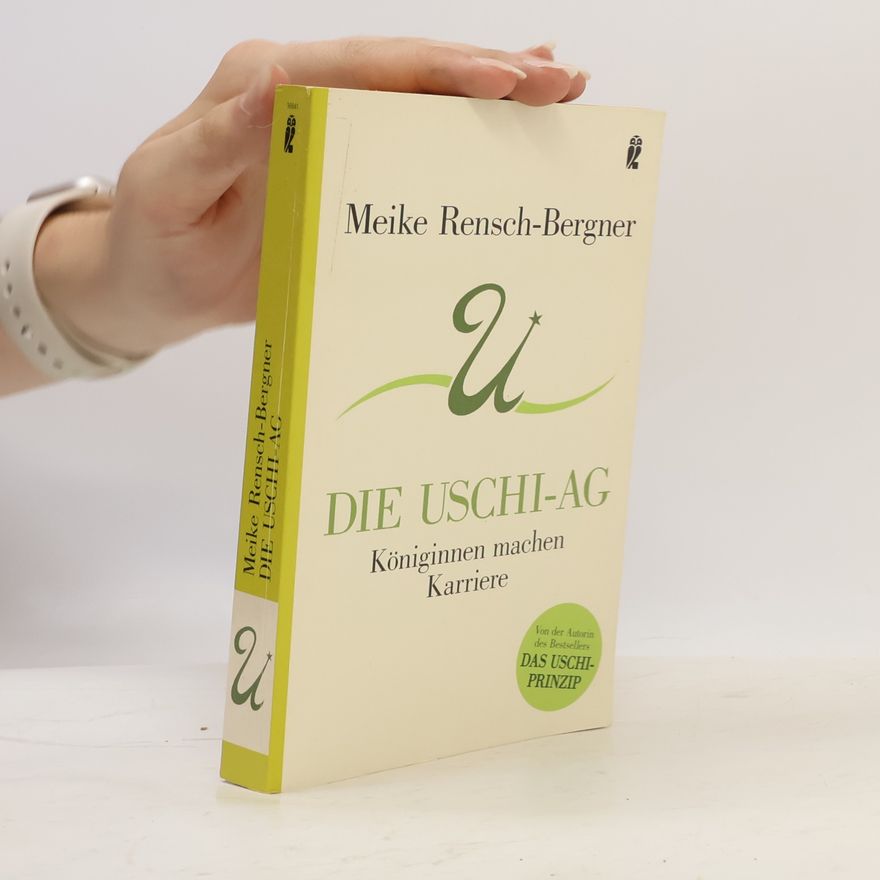 Meike Rensch Bergner Die Uschi-AG