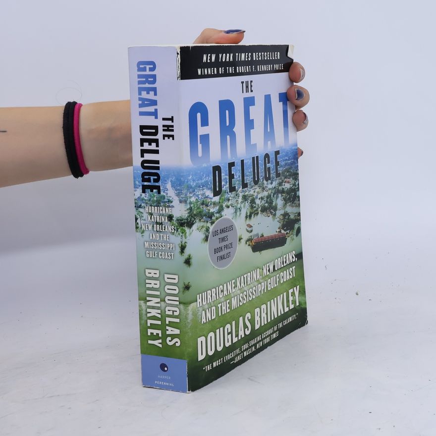Douglas Brinkley The Great Deluge