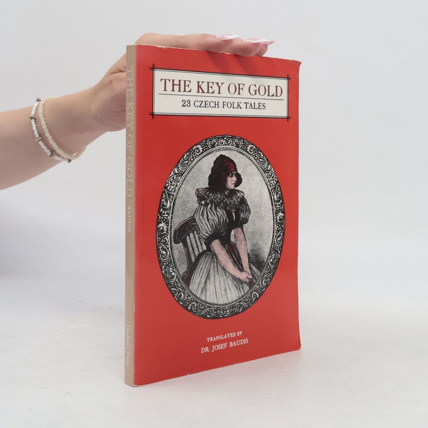 Josef Baudiš The Key of Gold