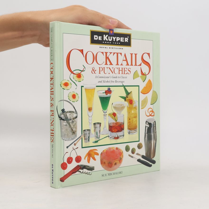 Sue Michalski The Complete Book of Cocktails & Punches