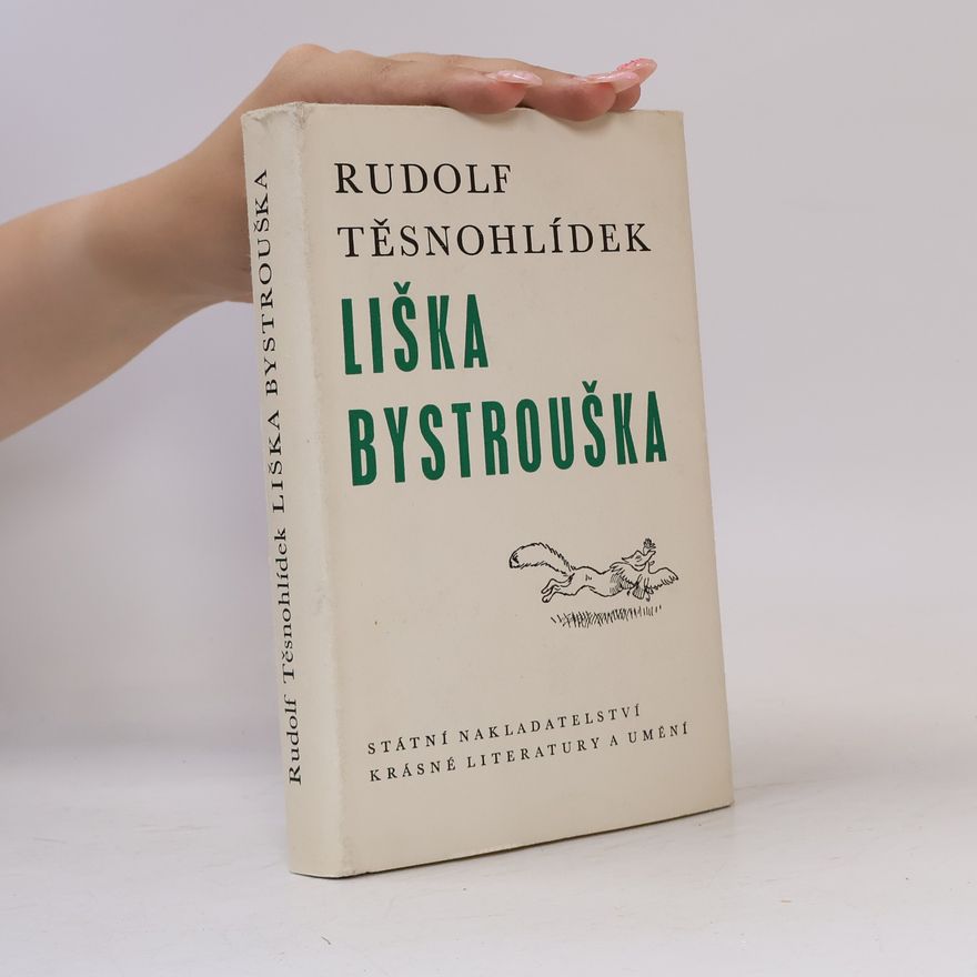 Rudolf Těsnohlídek Liška Bystrouška