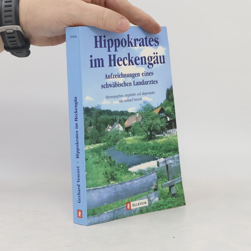 Gerhard Vescovi Hippokrates im Heckengäu