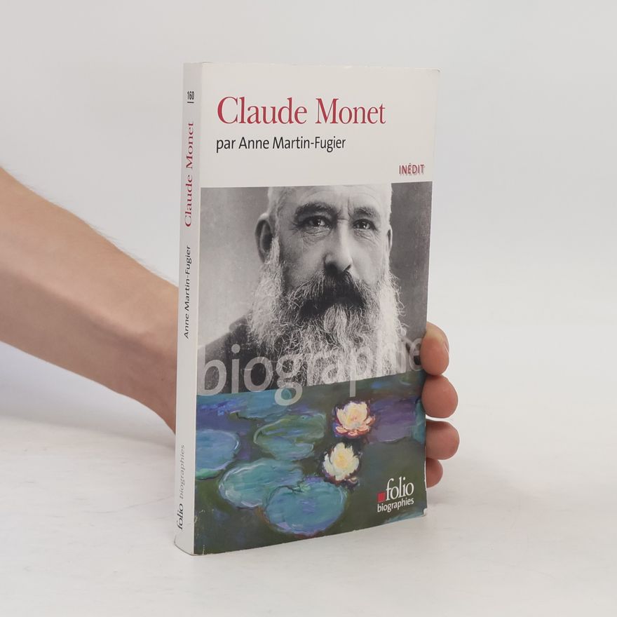 Anne Martin-Fugier Claude Monet