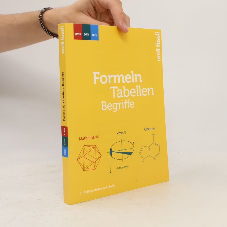 Collectif d'auteurs Formeln, Tabellen, Begriffe – inkl. E-Book: Mathematik – Physik – Chemie - 7. Auflage