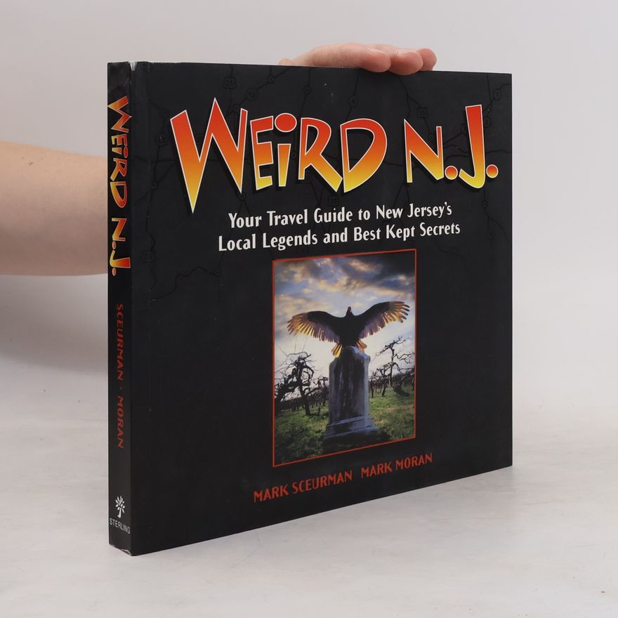 Mark Sceurman Weird N.J.