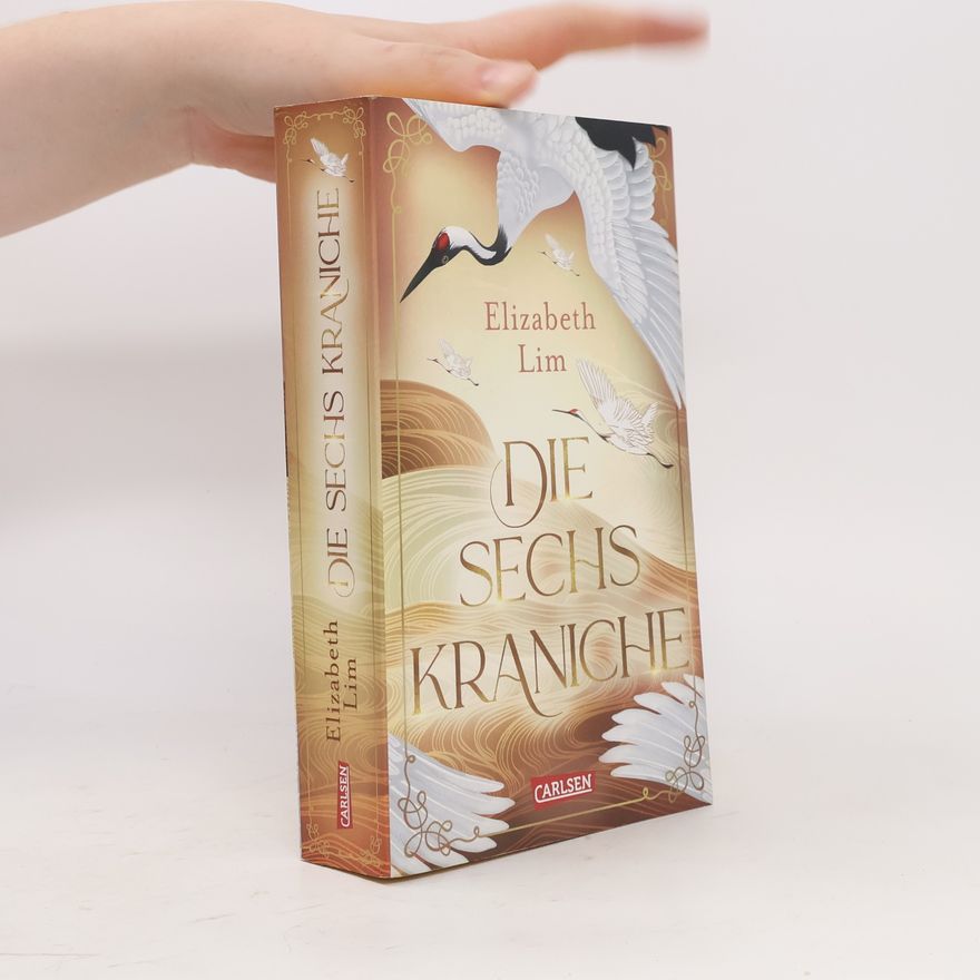 Elizabeth Lim Die sechs Kraniche