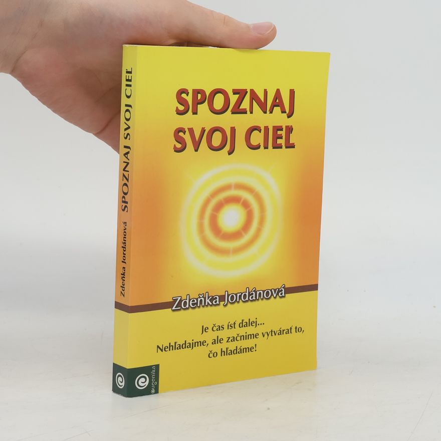 Zdeňka Jordánová Spoznaj svoj cieľ