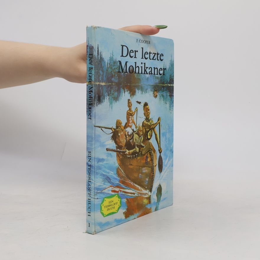 James Fenimore Cooper Der letzte Mohikaner