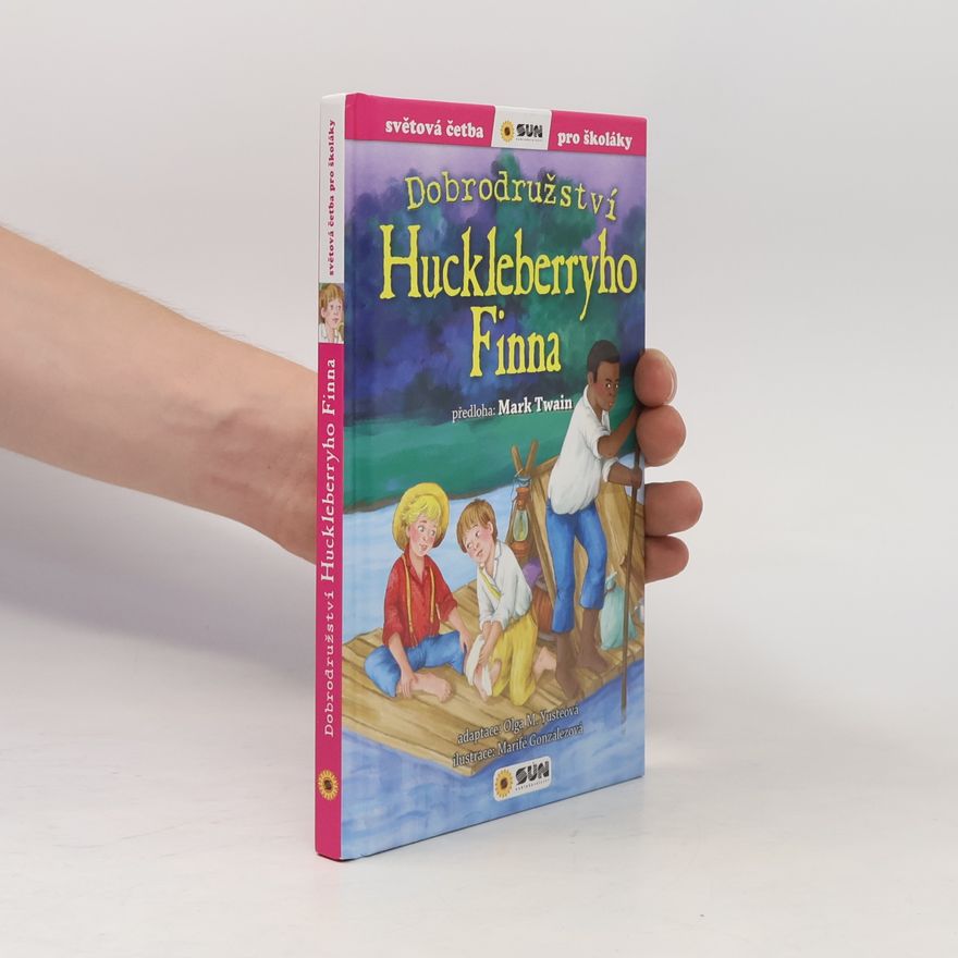 Mark Twain Dobrodružství Huckleberryho Finna - Světová četba pro školáky