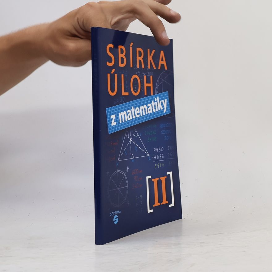 Autorenkollektiv Sbírka úloh z matematiky II : pro 6. až 9. ročník
