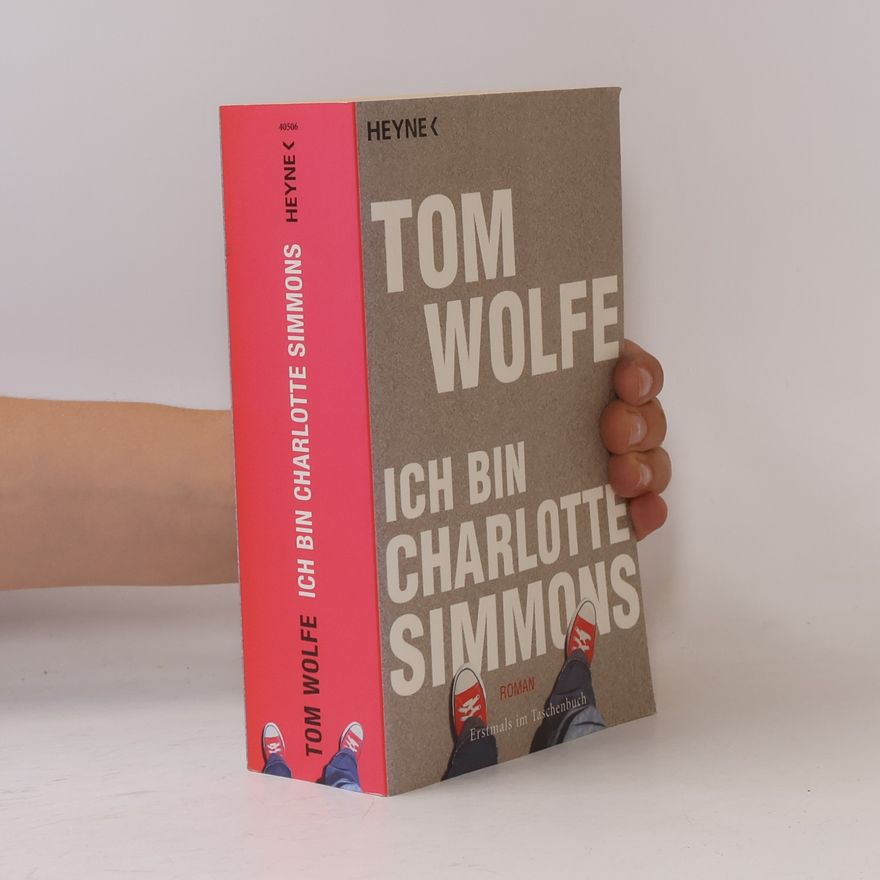 Tom Wolfe Ich bin Charlotte Simmons