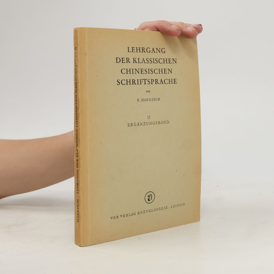 E. Haenisch Lehrgang der klassischen chinesischen Schriftsprrache II