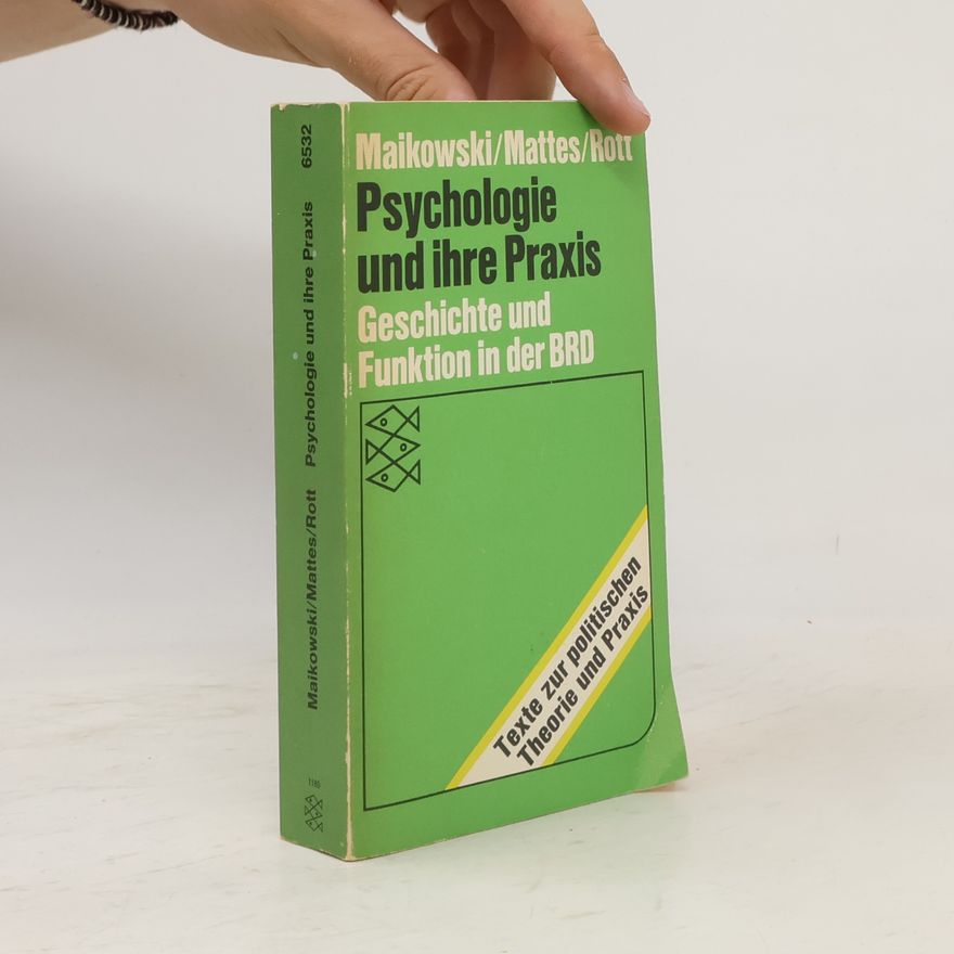 Rainer Maikowski Psychologie und ihre Praxis