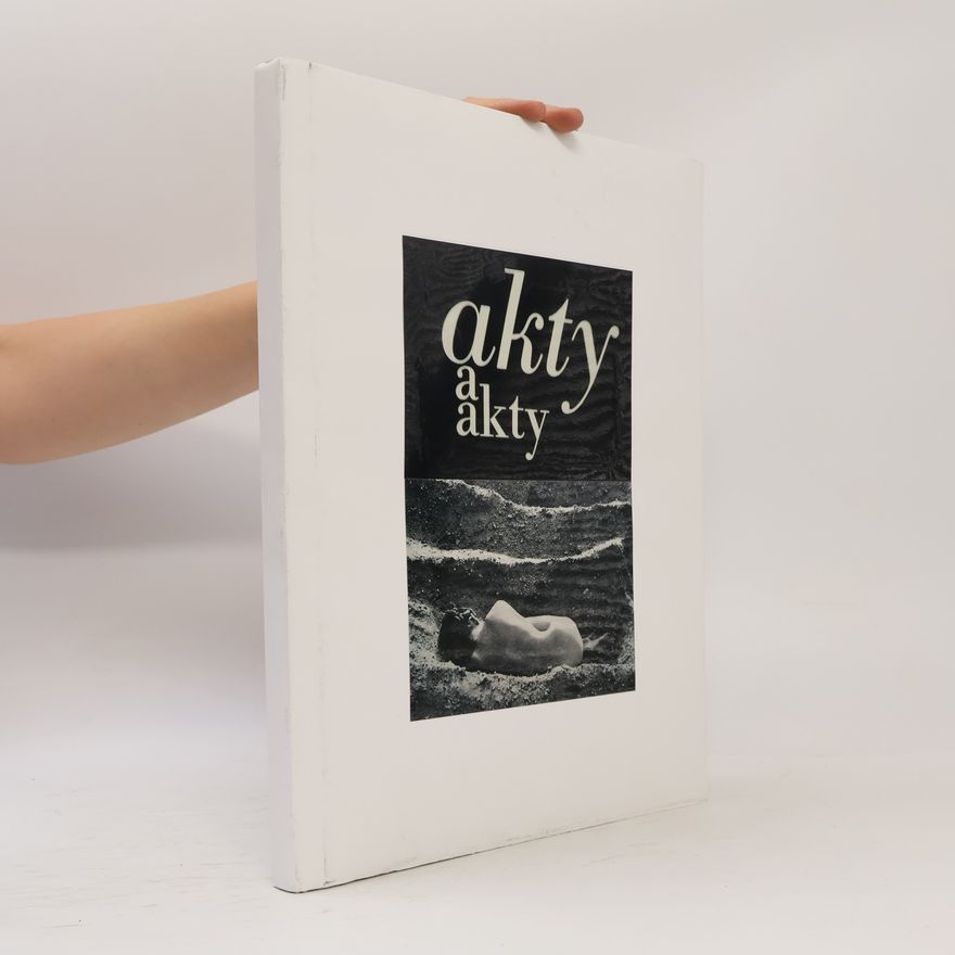 Zdeněk Pilař Akty a akty