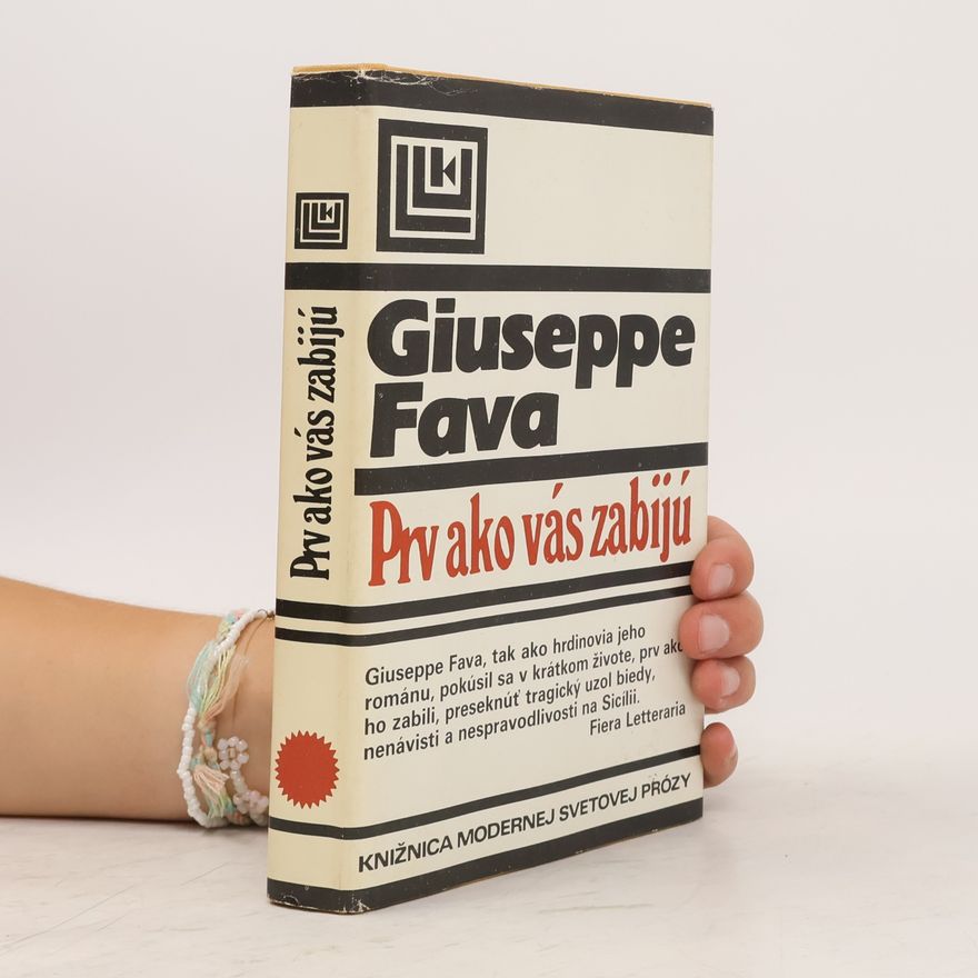 Guiseppe Fava Prv ako vás zabijú
